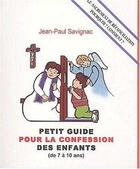 Couverture du livre « Petit guide pour la confession des enfants (de 7 a 10 ans) » de  aux éditions Le Laurier