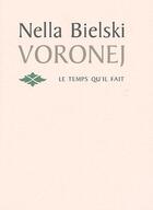 Couverture du livre « Voronej » de Nella Bielski aux éditions Le Temps Qu'il Fait