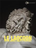 Couverture du livre « Le Laocoon entre Michel-Ange et Raphaël : Un ressort de l'émulation » de Maurice Brock et Collectif Petit Fute aux éditions Pu Francois Rabelais