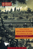 Couverture du livre « Voyage dans les royaumes de Siam » de Henri Mouhot aux éditions Olizane
