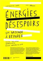 Couverture du livre « Energies desespoir, un monde a reparer /francais » de Encore Heureux Archi aux éditions Deux-cent-cinq