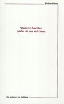 Couverture du livre « Vincent ravalec parle de ses éditeurs » de Vincent Ravalec aux éditions Pu De Paris Nanterre