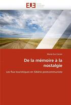 Couverture du livre « De la memoire a la nostalgie » de Carrier-M aux éditions Editions Universitaires Europeennes