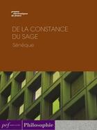 Couverture du livre « De la constance du sage » de Sénèque aux éditions Presses Electroniques De France