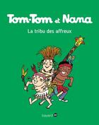 Couverture du livre « Tom-Tom et Nana Tome 14 : la tribu des affreux (édition 2004) » de Bernadette Despres et Jacqueline Cohen aux éditions Bayard Jeunesse