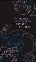 Couverture du livre « L'artiste du beau » de Nathaniel Hawthorne aux éditions Allia