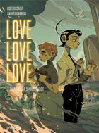 Couverture du livre « Love love love Tome 2 : bang bang shoot shoot » de Kid Toussaint et Andres Garrido aux éditions Dupuis