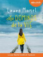 Couverture du livre « Les dominos de la vie - livre audio 1cd mp3 » de Laure Manel aux éditions Audiolib