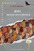 Couverture du livre « RM1 : destin d'un peuple » de Nanan Yankhubu Ii aux éditions Librinova