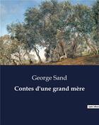 Couverture du livre « Contes d'une grand mère » de George Sand aux éditions Culturea