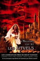 Couverture du livre « L'ailleurs est ici ; les rituels » de  aux éditions Fantasy-editions.rcl