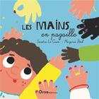 Couverture du livre « Les mains en pagaille » de Marjorie Beal et Sandra Le Guen aux éditions Orso Editions