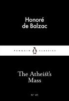 Couverture du livre « The atheist's mass » de Honoré De Balzac aux éditions Adult Pbs