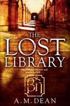 Couverture du livre « THE LOST LIBRARY » de A. M. Dean aux éditions Pan Books Ltd