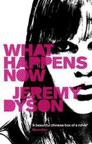 Couverture du livre « What Happens Now » de Dyson Jeremy aux éditions Little Brown Book Group Digital