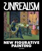 Couverture du livre « Unrealism: new figurative art » de Deitch Jeffrey aux éditions Rizzoli