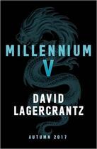 Couverture du livre « MILLENNIUM 5 » de David Lagercrantz aux éditions Hachette Uk