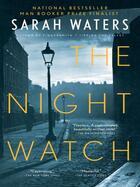 Couverture du livre « The Night Watch » de Sarah Waters aux éditions Penguin Group Us