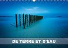 Couverture du livre « De terre et d'eau (calendrier mural 2017 DIN A3 horizontal); photographies de paysages » de Broens Marc aux éditions Calvendo