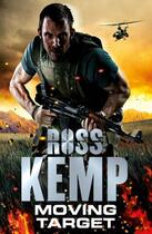 Couverture du livre « Moving Target » de Ross Kemp aux éditions Random House Digital