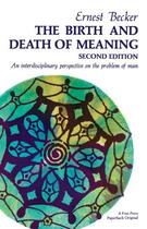 Couverture du livre « Birth and Death of Meaning » de Becker Ernest aux éditions Free Press