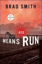 Couverture du livre « Red Means Run » de Smith Brad aux éditions Little Brown Book Group Digital