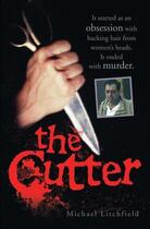 Couverture du livre « The Cutter » de Litchfield Michael aux éditions Blake John Digital