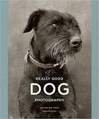 Couverture du livre « Really good dog photography » de Hoxton Mini Press aux éditions Penguin Uk