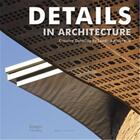 Couverture du livre « Details in architecture creative detailing by leading architects » de Andrew Hall aux éditions Images Publishing
