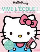 Couverture du livre « Hello kitty-activites vive l'ecole » de  aux éditions Hachette Jeunesse