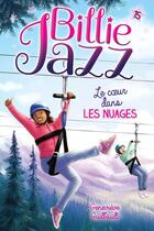 Couverture du livre « Billie Jazz Tome 15 : Le coeur dans les nuages » de Genevieve Guilbault aux éditions Hachette Romans