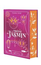 Couverture du livre « Les royaumes ardents Tome 1 : le trône de jasmin » de Tasha Suri aux éditions Hachette Heroes