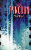 Couverture du livre « Vineland » de Thomas Pynchon aux éditions Seuil