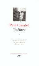 Couverture du livre « Théâtre t.2 » de Paul Claudel aux éditions Gallimard