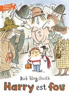 Couverture du livre « Harry est fou » de Dick King-Smith aux éditions Gallimard-jeunesse