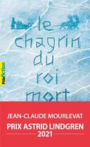 Couverture du livre « Le chagrin du roi mort » de Jean-Claude Mourlevat aux éditions Gallimard-jeunesse