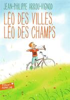 Couverture du livre « Léo des villes, Léo des champs » de Francois Ravard et Jean-Philippe Arrou-Vignod aux éditions Gallimard-jeunesse