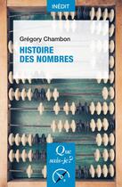 Couverture du livre « Histoire des nombres » de Gregory Chambon aux éditions Que Sais-je ?