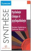 Couverture du livre « Psychologie clinique et pathologique » de Caroline Doucet et Valerie Capdevielle aux éditions Armand Colin