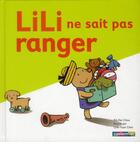 Couverture du livre « Lili ne sait pas ranger » de Yih-Fen/Chih-Yuan aux éditions Casterman