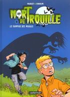 Couverture du livre « Mort de trouille t1- le vampire des marais » de Vanholme/Mauricet aux éditions Casterman