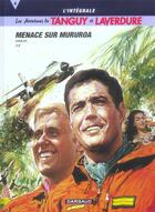 Couverture du livre « Tanguy et Laverdure : Intégrale vol.4 : menace sur Mururoa » de Jije et Jean-Michel Charlier aux éditions Dargaud