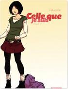 Couverture du livre « Celle que... t.3 : je suis » de Vanyda aux éditions Dargaud