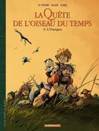 Couverture du livre « La quête de l'oiseau du temps - avant la quête Tome 8 : L'omégon » de Regis Loisel et Vincent Mallie et Serge Le Tendre aux éditions Dargaud