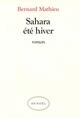 Couverture du livre « Sahara ete hiver » de Bernard Mathieu aux éditions Denoel