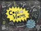 Couverture du livre « Cool maths ; 50 incroyables jeux mathématiques » de Katie Howell et Tracy Young aux éditions Fleurus