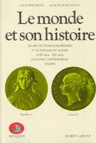 Couverture du livre « Le monde et son histoire - tome 3 - vol03 » de Bergeron/Roncayolo aux éditions Bouquins