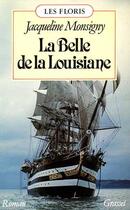 Couverture du livre « Les floris ; la belle de la louisiane » de Jacqueline Monsigny aux éditions Grasset