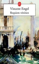 Couverture du livre « Requiem vénitien » de Vincent Engel aux éditions Le Livre De Poche