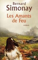 Couverture du livre « Les amants de feu » de Bernard Simonay aux éditions Presses De La Cite